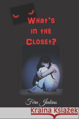 What's in the Closet? Fern Jinkins 9781732536340 Radical Women - książka