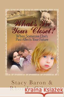 What's in Your Closet? Rhonda Gibson 9781511549295 Createspace Independent Publishing Platform - książka