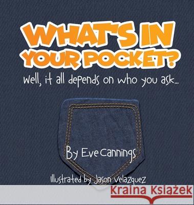 What's in Your Pocket? Eve Cannings 9781631297700 Xulon Press - książka