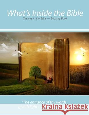 What's Inside the Bible: Themes in the Bible - Book by Book Sarah Kanz William M. Groom J. B. Tidwell 9781533661395 Createspace Independent Publishing Platform - książka