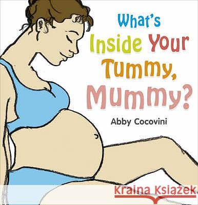 What's Inside Your Tummy, Mummy? Abby Cocovini 9781862303607 Penguin Random House Children's UK - książka