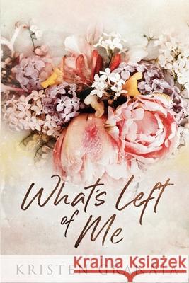 What's Left of Me: Special Edition Kristen Granata 9798355692513 Independently Published - książka