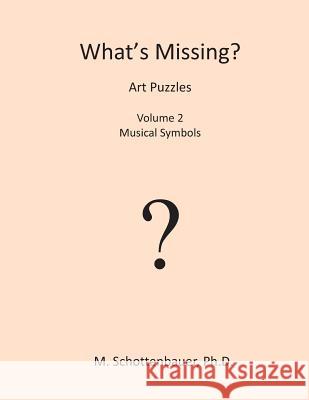 What's Missing? Art Puzzles: Volume 2 M. Schottenbauer 9781493715053 Createspace - książka