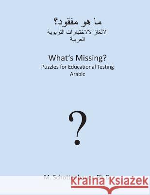 What's Missing? Puzzles for Educational Testing: Arabic Catharina Ingelman-Sundberg M. Schottenbauer 9781492123835 HarperCollins - książka