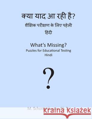 What's Missing? Puzzles for Educational Testing: Hindi Catharina Ingelman-Sundberg M. Schottenbauer 9781492154648 HarperCollins - książka