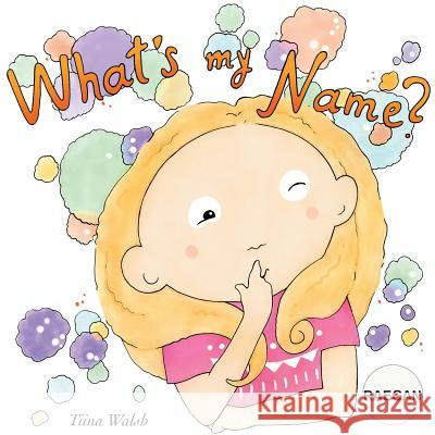 What's my name? RAEGAN Virta, Anni 9781977880734 Createspace Independent Publishing Platform - książka