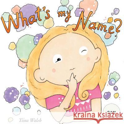 What's my name? SAM Virta, Anni 9781974504534 Createspace Independent Publishing Platform - książka