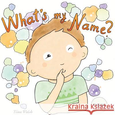 What's my name? TYSON Virta, Anni 9781978185517 Createspace Independent Publishing Platform - książka