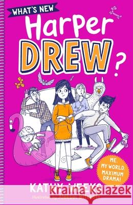 What's New, Harper Drew?: Book 1 Kathy Weeks 9781444961775 Hachette Children's Group - książka