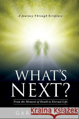 What's Next? Gary Gibson (Henry Ford Hospital USA) 9781628710762 Xulon Press - książka