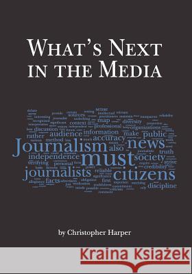 What's Next in the Media Christopher Harper 9781935551553 University Readers - książka