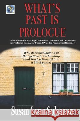 What's Past Is Prologue Susan Lynn Solomon   9798579511232 Independently Published - książka