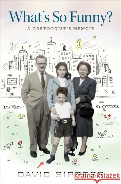What's So Funny?: A Cartoonist's Memoir David Sipress 9780358659099 HarperCollins - książka