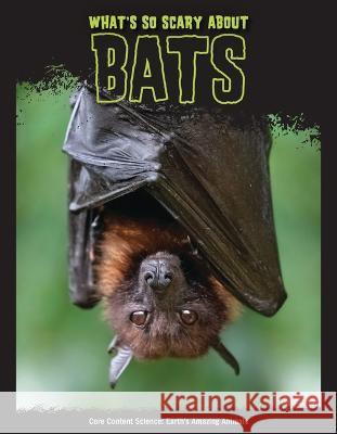 What's So Scary about Bats? Joanne Mattern 9781643711645 Red Chair Press - książka