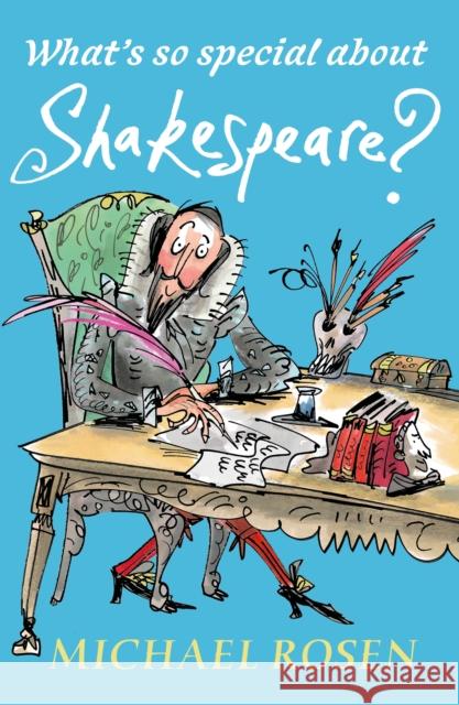 What's So Special About Shakespeare? Michael Rosen 9781406367416 WALKER BOOKS - książka