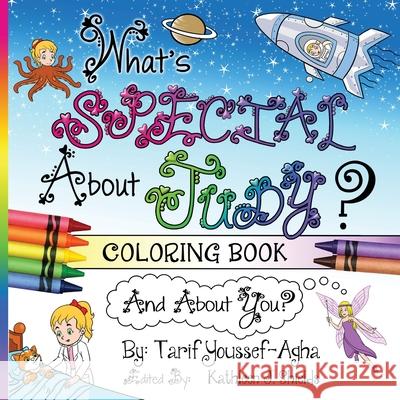 What's Special About Judy, The Coloring Book Tarif Youssef-Agha, Dino Erwansyah, Kathleen J Shields 9781941345818 Erin Go Bragh Publishing - książka