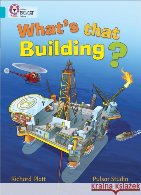 What’s that Building?: Band 07/Turquoise Pulsar Studio 9780007336135 HarperCollins Publishers - książka