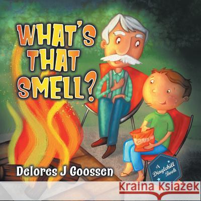 What's That Smell? Delores J Goossen 9780228810124 Tellwell Talent - książka
