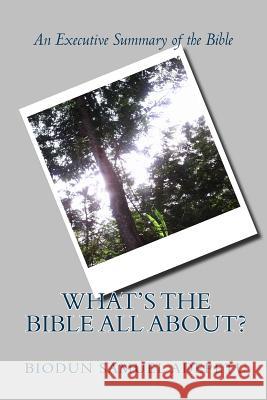 What's the Bible All About? MR Biodun Samuel Adepetu 9781517632649 Createspace - książka