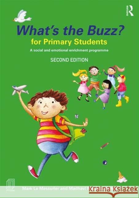 What's the Buzz? for Primary Students: A Social and Emotional Enrichment Programme Le Messurier, Mark 9781138080300 Routledge - książka