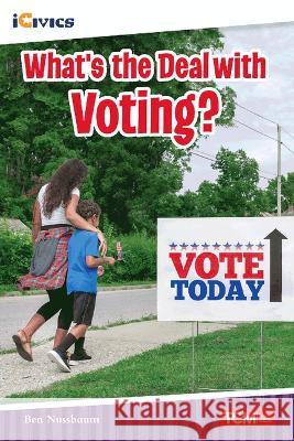 What's the Deal with Voting? Ben Nussbaum 9781087615417 Teacher Created Materials - książka