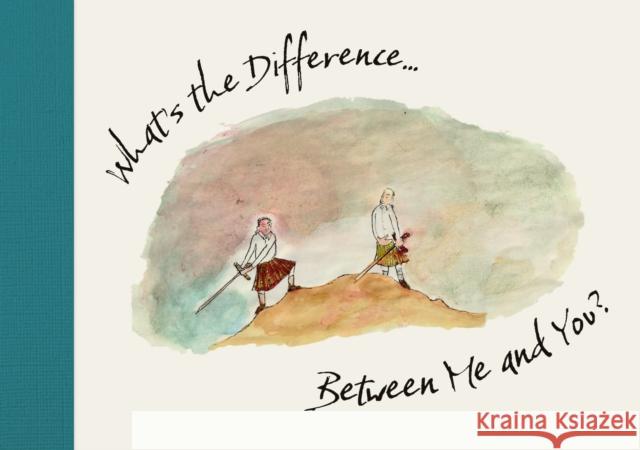 What\'s the Difference...: Between Me and You? Christina Findlay 9781910895771 Scotland Street Press - książka