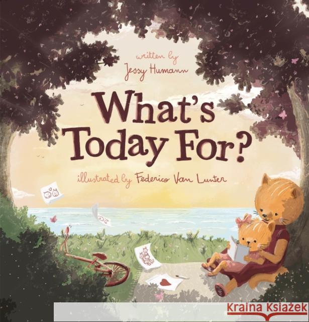 What's Today For? Jessy Humann Federico Lunter 9781605376097 Clavis - książka