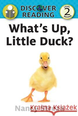 What's Up Little Duck Nancy Streza 9781623950385 Xist Publishing - książka