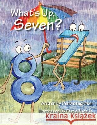 What's Up, Seven? Debbie Ann Hickman 9781499770728 Createspace - książka