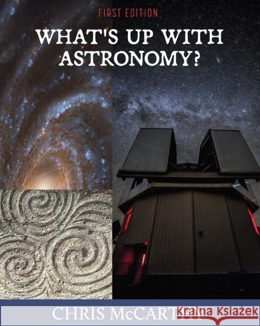 What's Up with Astronomy? Chris McCarthy 9781793507075 Eurospan (JL) - książka