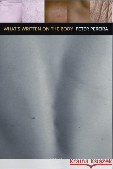 What's Written on the Body Peter Pereira 9781556592522 Copper Canyon Press - książka