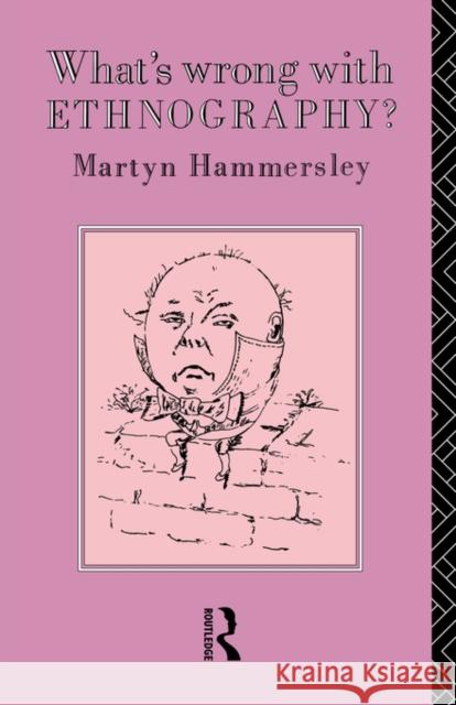 What's Wrong with Ethnography? Hammersley, Martyn 9780415054775 Routledge - książka