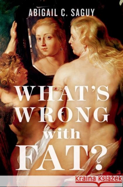 What's Wrong with Fat? Abigail Saguy 9780199857081  - książka