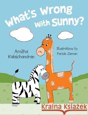 What's Wrong with Sunny? Amitha Kalaichandran 9781480826915 Archway Publishing - książka