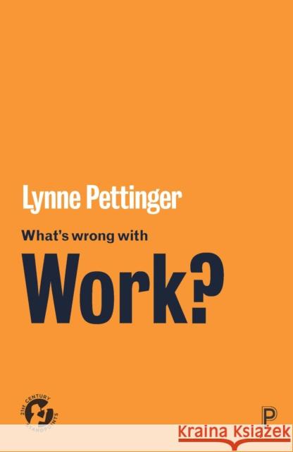 What's Wrong with Work? Lynne Pettinger 9781447340089 Policy Press - książka