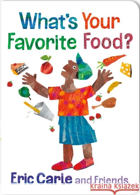 What's Your Favorite Food? Eric Carle 9781250378699 Godwin Books - książka