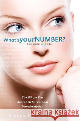 What's Your Number... The Palmer Code Palmer M. D., Francis 9781467900508 Createspace - książka