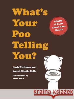 What's Your Poo Telling You? Anish Sheth 9780091958701 Ebury Press - książka