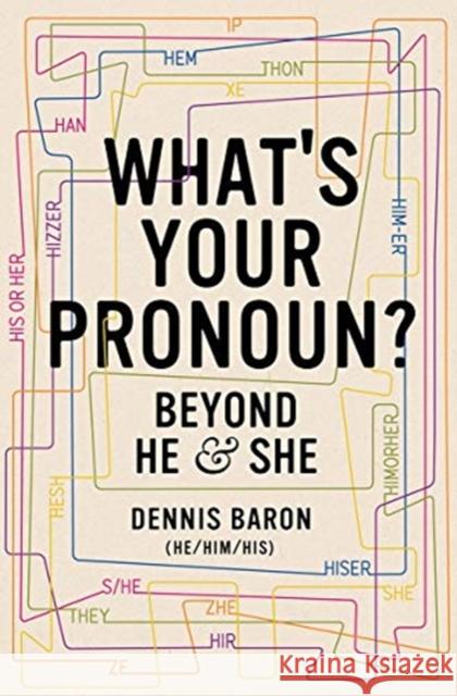 What's Your Pronoun?: Beyond He and She Dennis Baron 9781631496042 Liveright Publishing Corporation - książka