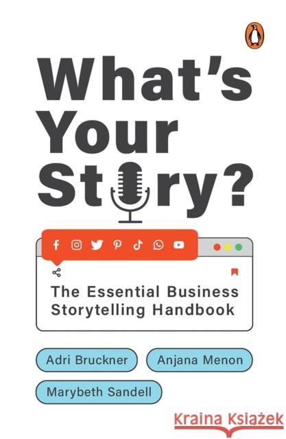 What's Your Story?: The Essential Business Storytelling Handbook Marybeth Sandell 9780670094875 Penguin Random House India - książka