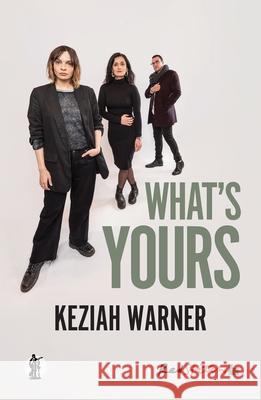 What's Yours Keziah Warner 9781760629793 Currency Press - książka