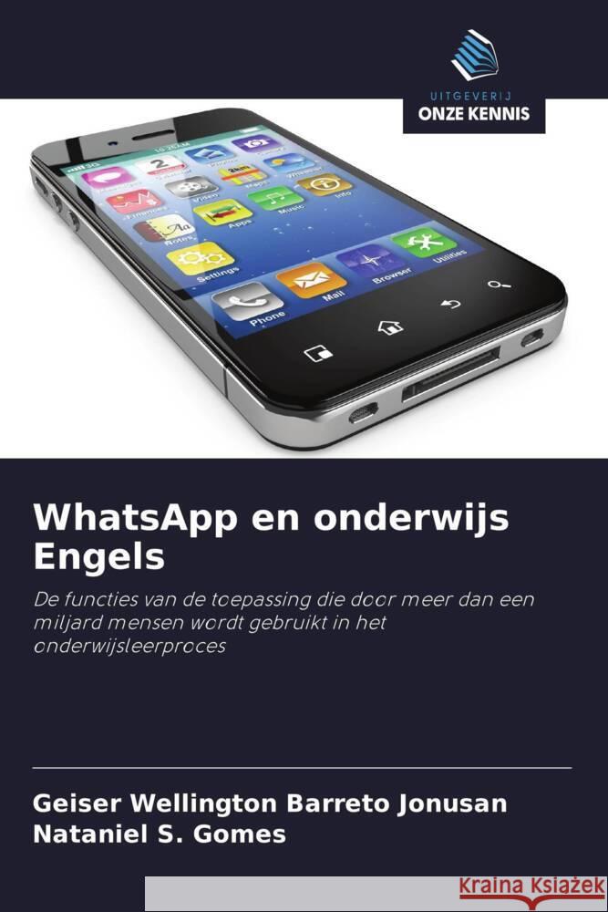 WhatsApp en onderwijs Engels Jonusan, Geiser Wellington Barreto, Gomes, Nataniel S. 9786208310240 Uitgeverij Onze Kennis - książka