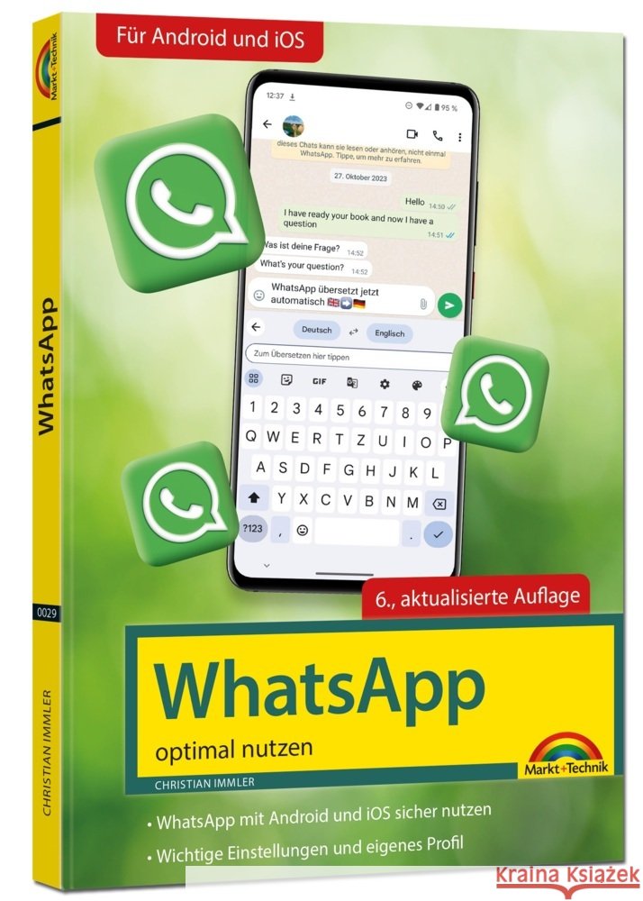 WhatsApp - optimal nutzen - 6. Auflage - neueste Version 2024 mit allen Funktionen erklärt Immler, Christian 9783988100290 Markt + Technik - książka