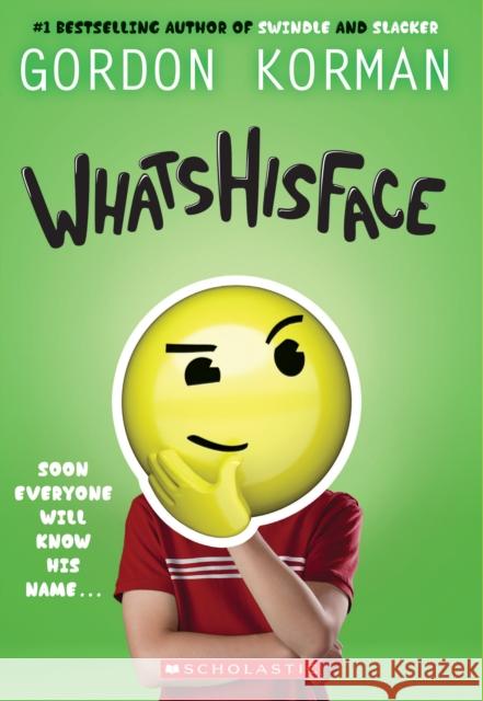 Whatshisface Gordon Korman 9781338200188 Scholastic Inc. - książka