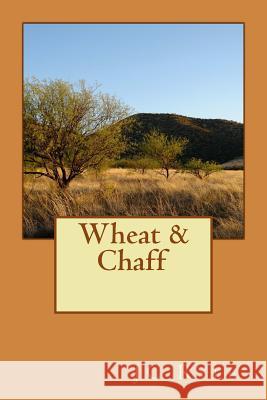 Wheat and Chaff John Charles Ryle J. C. Ryle 9781505888379 Createspace - książka