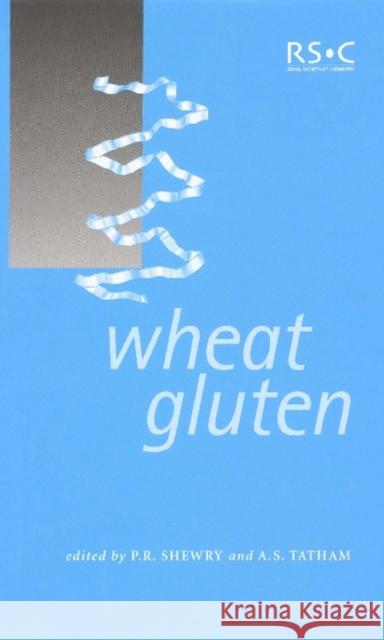 Wheat Gluten P. R. Shewry A. Tatham P. R. Shewry 9780854048656 Springer Us/Rsc - książka