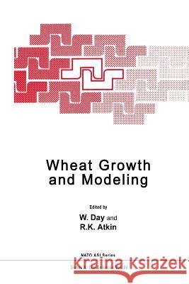 Wheat Growth and Modelling W. Day R. K. Atkin 9781489936677 Springer - książka