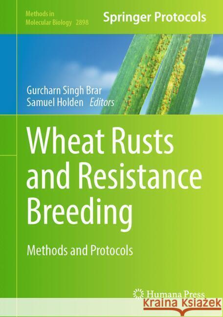 Wheat Rusts and Resistance Breeding: Methods and Protocols Gurcharn Singh Brar Samuel Holden 9781071643778 Humana - książka