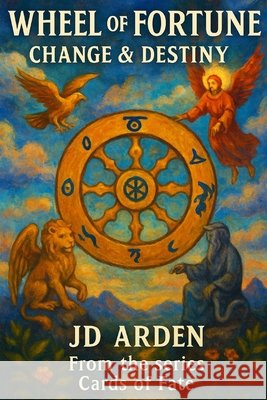 Wheel of Fortune: Change & Destiny Arden, Jd 9798296762115 Independently Published - książka