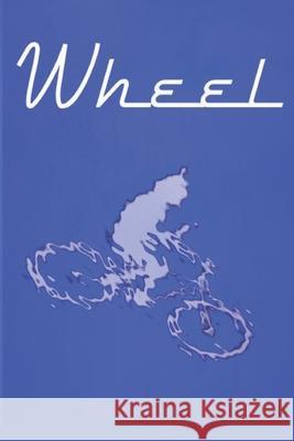 Wheel: The return journey Ford North Norh 9781098977153 Independently Published - książka